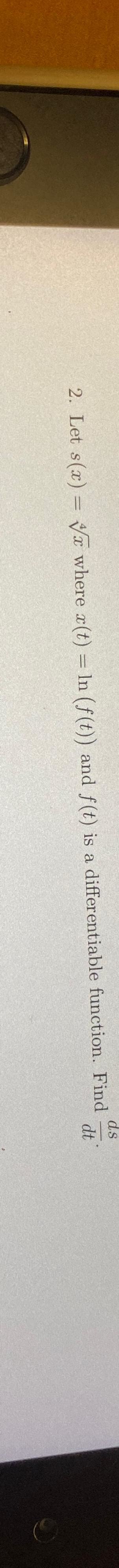 Solved Let S X X Where X T Ln F T And F T Is A Chegg