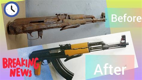 AK47 Gun Restoration Before And After Gun Restoration YouTube