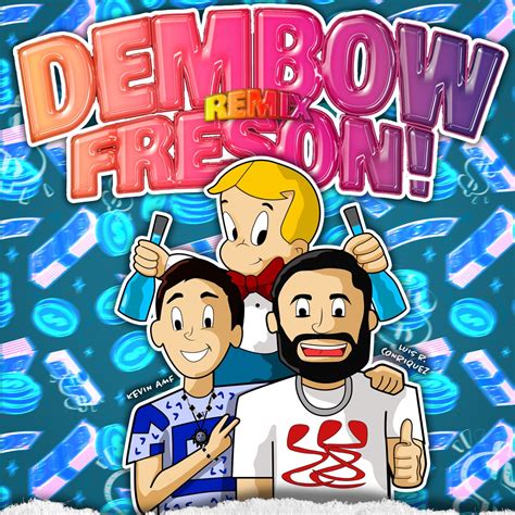 Dembow Fresón Remix Single álbum de Kevin AMF Luis R Conriquez