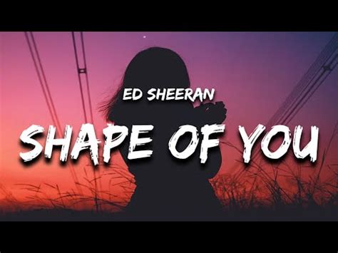 Ed Sheeran Shape Of You Lyrics Youtube