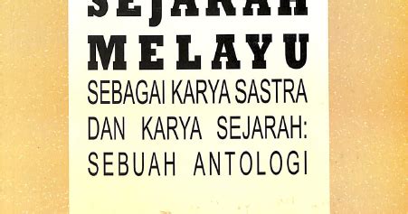 Perpustakaan Balai Bahasa Jawa Tengah SEJARAH MELAYU SEBAGAI KARYA