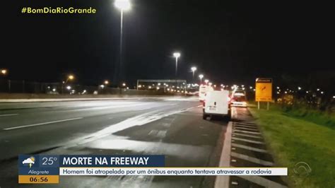 Homem Morre Atropelado Por Nibus Na Freeway Em Porto Alegre Rio