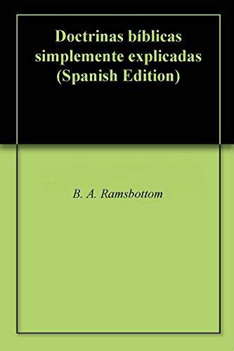 Doctrinas Bíblicas Simplemente Explicadas By Ba Ramsbottom Goodreads