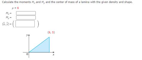 Solved Calculate The Moments Mx And My And The Center Of