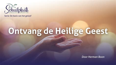 Ontvang De Heilige Geest Herman Boon Schuilplaats Evangelische