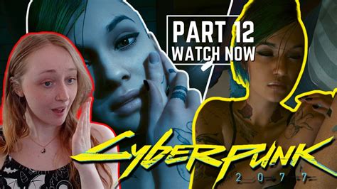 GOING ON A DATE WITH JUDY FIRST PLAYTHOUGH CYBERPUNK 2077 EPISODE