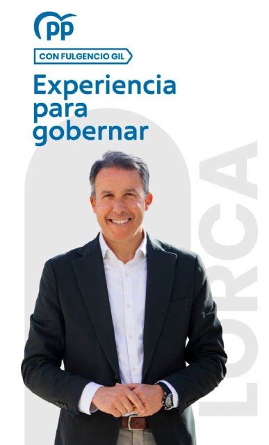 Lorca El Pp Presenta Experiencia Para Gobernar Un Plan Con