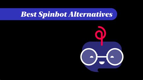 5 Best Spinbot Alternatives With Customer Rating UPDF