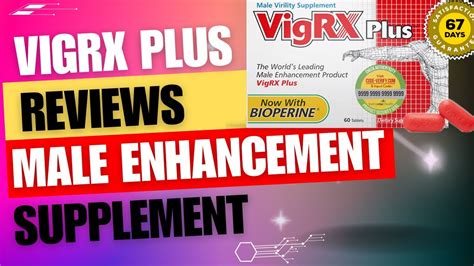 Vigrx Plus Reviews Male Enhancement Supplement Vigrx Plus Review Vigrx Plus Reviews Usa