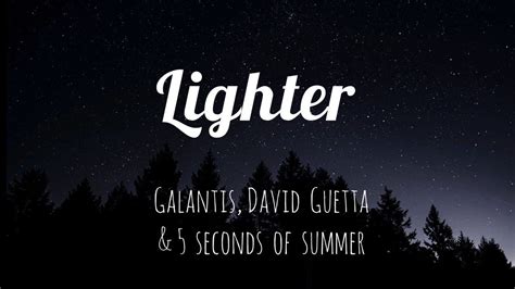 Lighter Galantis David Guetta 5 Seconds Of Summer YouTube