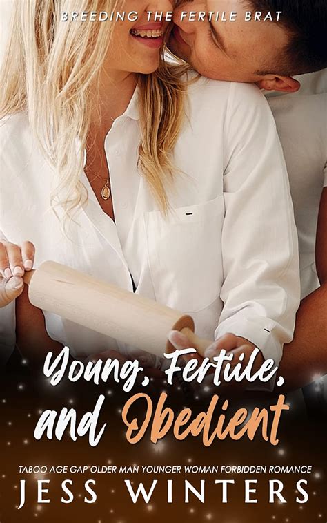 Young Fertile And Obedient Taboo Age Gap Romance