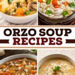 10 Easy Orzo Soup Recipes (Cozy & Delicious) - Insanely Good