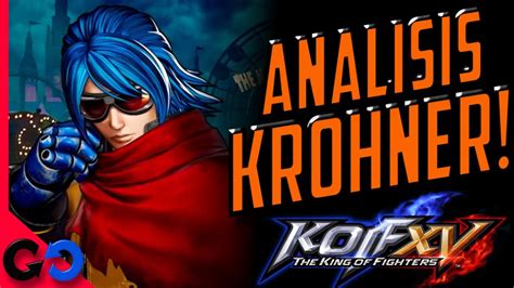 KOF XV Análisis Trailer de KROHNEN K9999 Por que el CAMBIO de