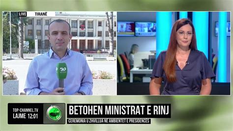 Top Channel Betohen Ministrat E Rinj Ceremonia U Zhvillua N