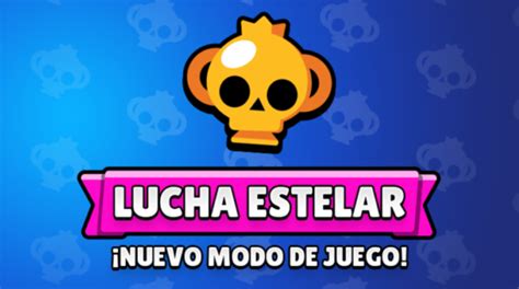 Actualización Brawl Stars Llega Lucha Estelar Un Nuevo Modo De Juego