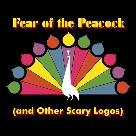 Fear Of The Peacock And Other Scary Logos