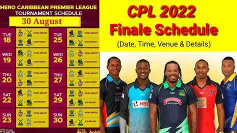 CPL 2022 All Match S Finale Schedule Date Time Venue Details