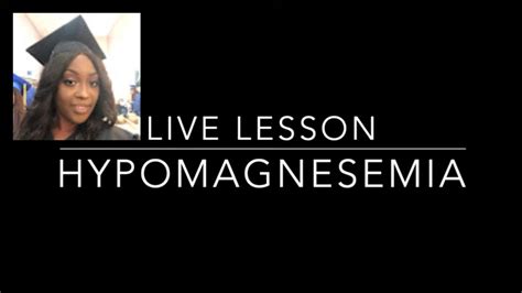 Hypomagnesemia In Nursing Youtube