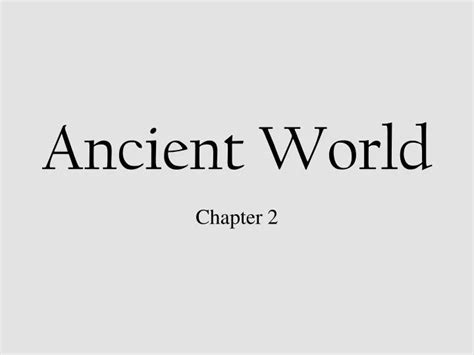 Ppt Ancient World Powerpoint Presentation Free Download Id1070530