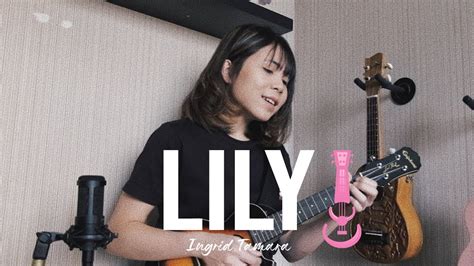 Lily Alan Walker Ukulele Cover By Ingrid Tamara Youtube