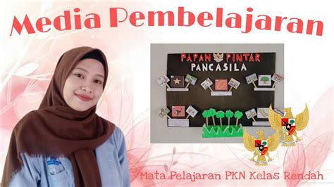 Media Pembelajaran Papan Pintar Pancasila Cara Pembuatan Cara Kerja