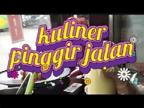 Kuliner Pinggir Jalan Roti Sosis YouTube