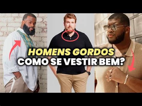 Dicas De Moda Plus Size Como Ser Um Homem Gordo Estiloso Glow Up