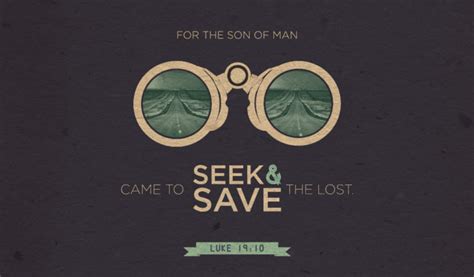 Bible Art Luke The Son Of Man Came To Seek And Save The Lost