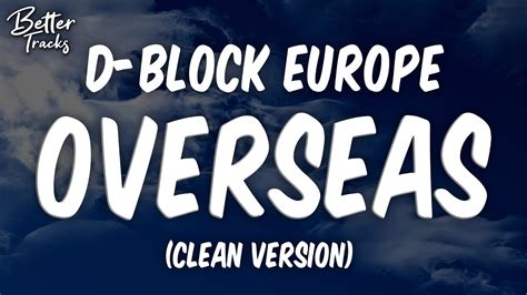 D Block Europe Overseas Ft Central Cee Clean Lyrics