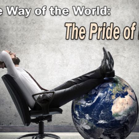 The Way of the World – Pride of Life – orangeview