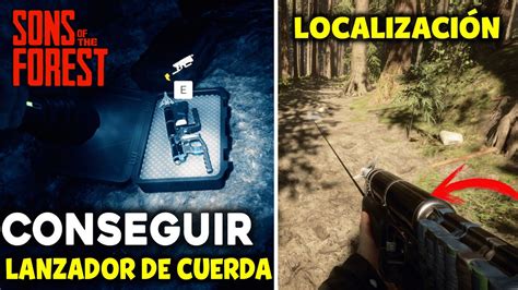 Donde Encontrar El Lanzador De Cuerda En Sons Of The Forest Gu A