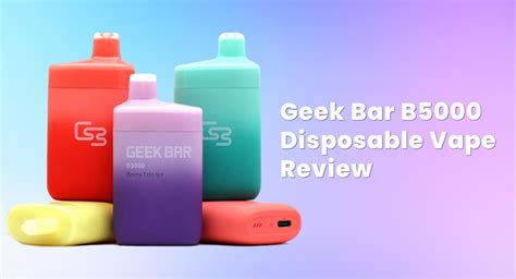 Geek Bar B5000 Disposable Vape Review 30 Flavors