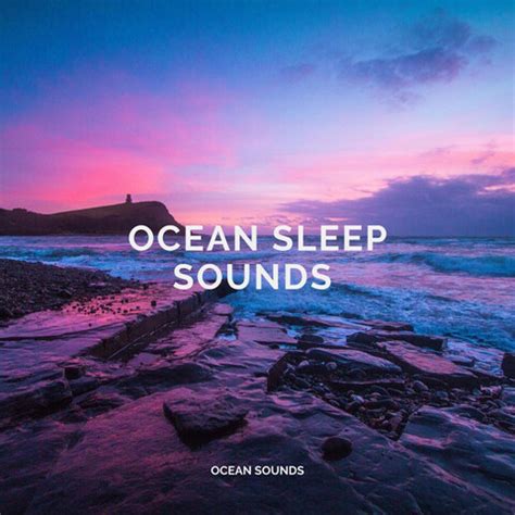 Ocean Sleep Sounds Songs Download: Ocean Sleep Sounds MP3 Songs Online Free on Gaana.com