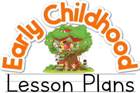 Section Archives Early Childhood Lesson Plans