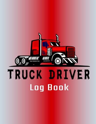 Truck Driver Log Book Daily Schedule Mileage And Hours Tracker Fuel