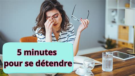 Minutes Pour Vous Detendre