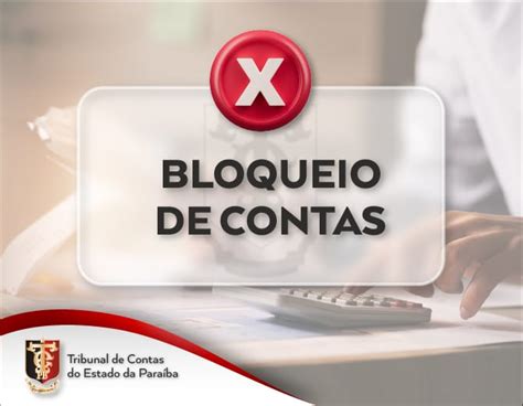 Falta De Balancetes Enseja Bloqueio Das Contas Bancárias De 8