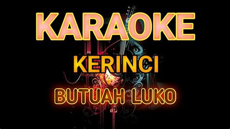 Karaoke Lagu Kerinci Butuah Luko Youtube