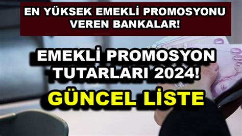 En Y Ksek Emekli Promosyonu Hangi Banka Veriyor Emekli Promosyon