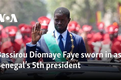 Bassirou Diomaye Faye Sworn In As Senegal S Th President