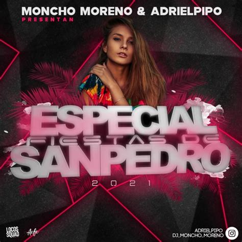 Stream Sesion Julio 2021 Especial Fiestas De San Pedro Dj Moncho