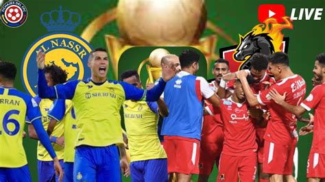 🔴 Al Nassr Riyadh Vs Al Wehda En Vivo 🔴 King Cup Arabia SaudÍ 🇸🇦🇸🇦 Semifinales Cristiano