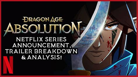 DRAGON AGE ABSOLUTION Netflix Series Announcement Trailer Breakdown