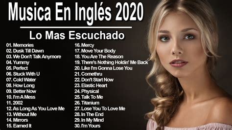 Musica En Inglés 2020 Lo Mas Escuchado Las Mejores Canciones En Inglés 2020 Youtube