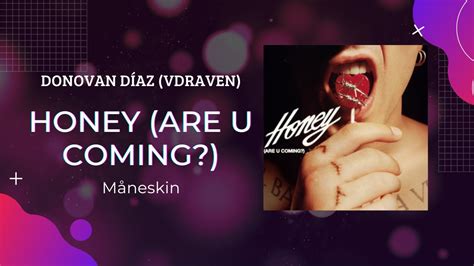 Måneskin Honey Are U Coming Cover By Donovan Díaz Vdraven Youtube