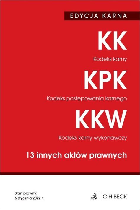 Kodeks Karny Kodeks Post Powania Karnego Kodeks Karny Wykonawczy