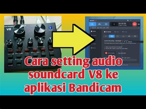 Cara Setting Audio Soundcard V Ke Aplikasi Bandicam Di Laptop Atau Pc