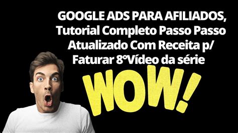 GOOGLE ADS PARA AFILIADOS Tutorial Completo Passo Passo Atualizado