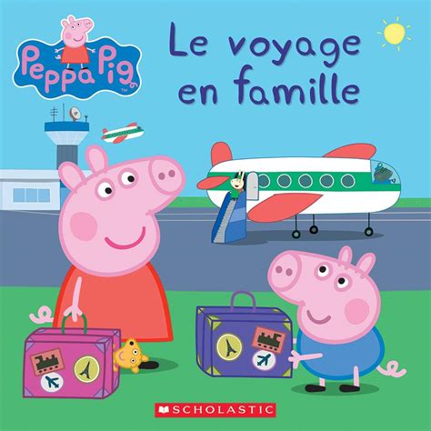 Peppa Pig Le Voyage En Famille French Edition Eone Amazon Co Uk