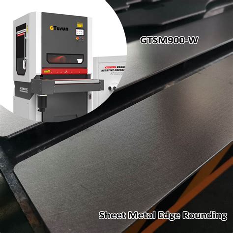 Efficient Sheet Metal Edge Rounding Solution Provider GTusun